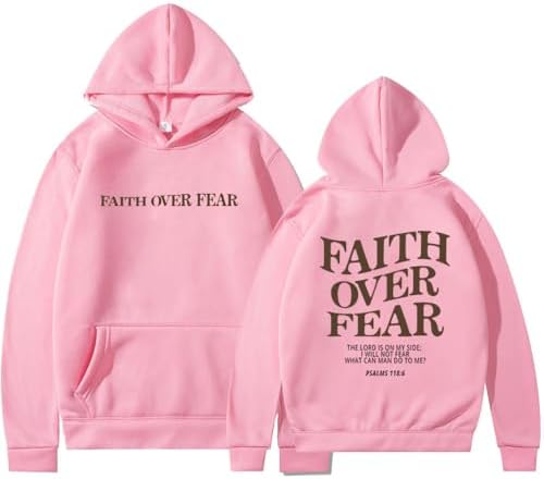 Pink Faith over Fear hoodie